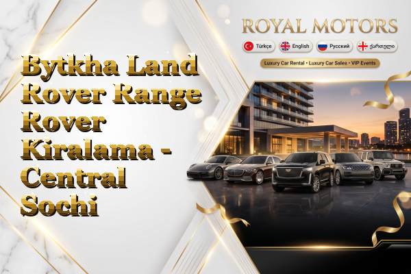 Bytkha Land Rover Range Rover Kiralama - Central Sochi