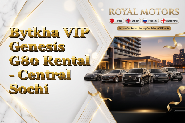 Bytkha VIP Genesis G80 Rental - Central Sochi