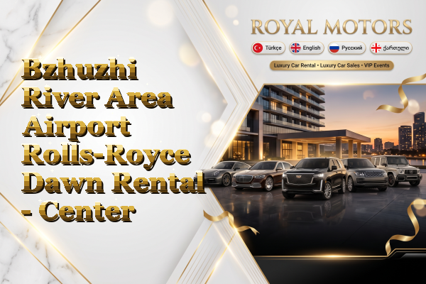 Bzhuzhi River Area Airport Rolls-Royce Dawn Rental - Center