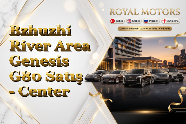 Bzhuzhi River Area Genesis G80 Satış - Center