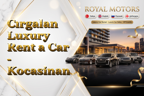 Cırgalan Luxury Rent a Car - Kocasinan