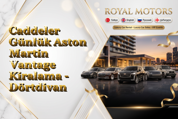 Caddeler Günlük Aston Martin Vantage Kiralama - Dörtdivan