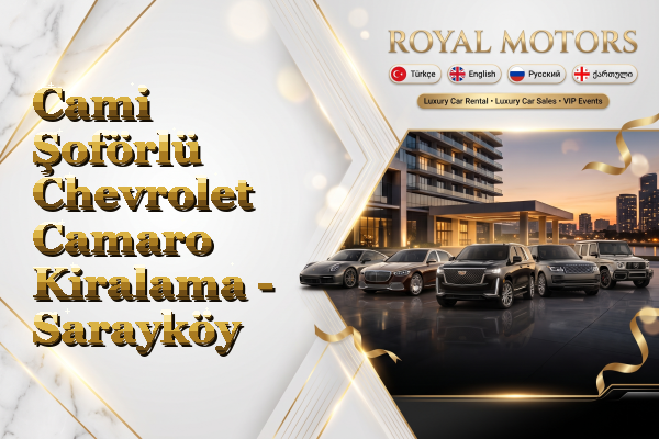 Cami Şoförlü Chevrolet Camaro Kiralama - Sarayköy