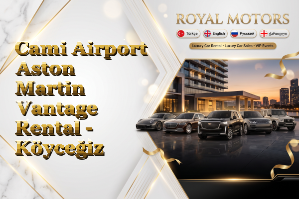 Cami Airport Aston Martin Vantage Rental - Köyceğiz