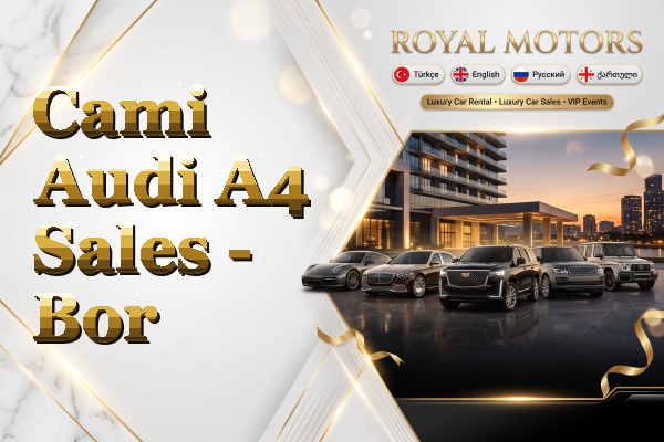 Cami Audi A4 Sales - Bor