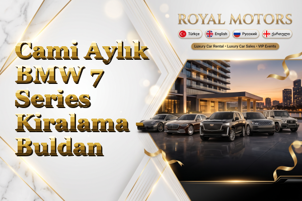 Cami Aylık BMW 7 Series Kiralama - Buldan