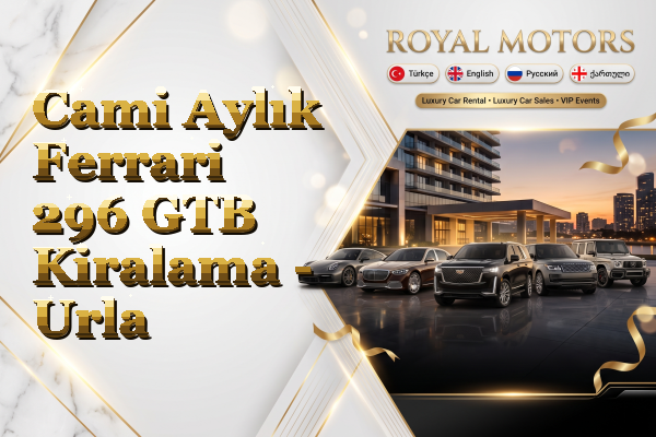 Cami Aylık Ferrari 296 GTB Kiralama - Urla