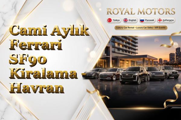 Cami Aylık Ferrari SF90 Kiralama - Havran