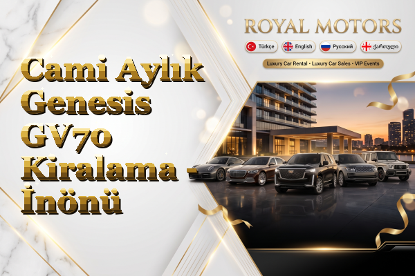 Cami Aylık Genesis GV70 Kiralama - İnönü