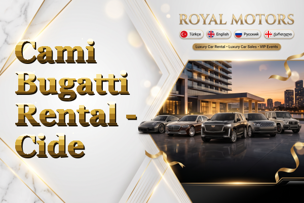 Cami Bugatti Rental - Cide