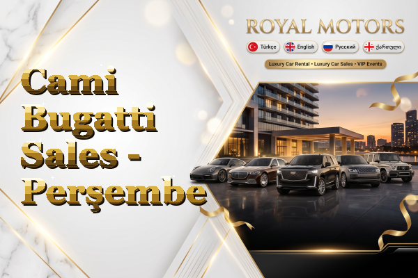 Cami Bugatti Sales - Perşembe
