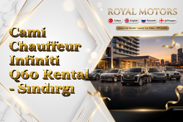 Cami Chauffeur Infiniti Q60 Rental - Sındırgı