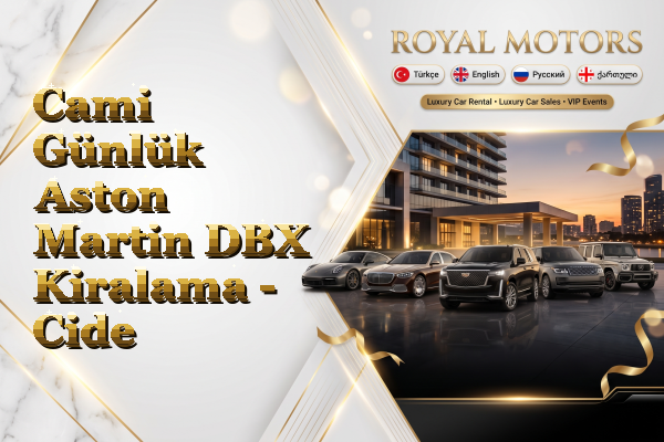 Cami Günlük Aston Martin DBX Kiralama - Cide