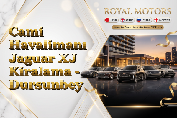 Cami Havalimanı Jaguar XJ Kiralama - Dursunbey