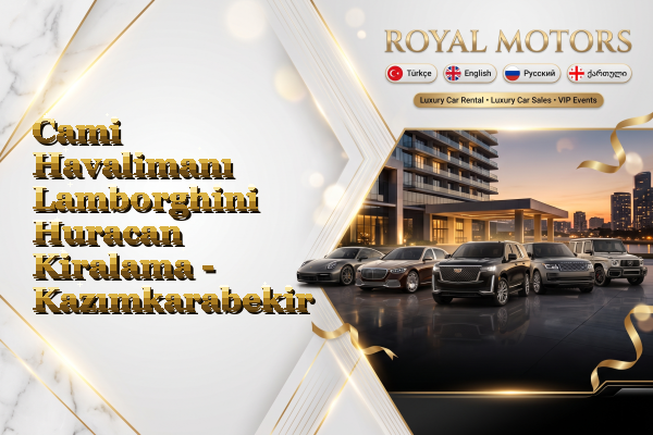 Cami Havalimanı Lamborghini Huracan Kiralama - Kazımkarabekir