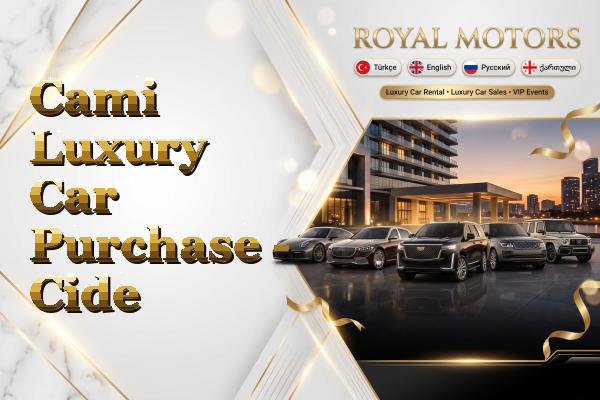 Cami Luxury Car Purchase - Cide