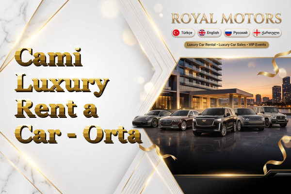 Cami Luxury Rent a Car - Orta