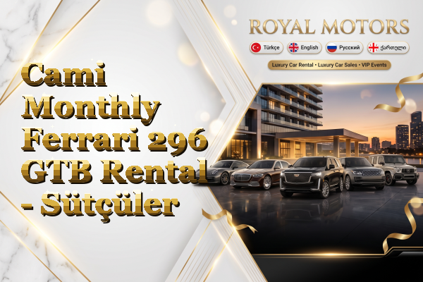 Cami Monthly Ferrari 296 GTB Rental - Sütçüler