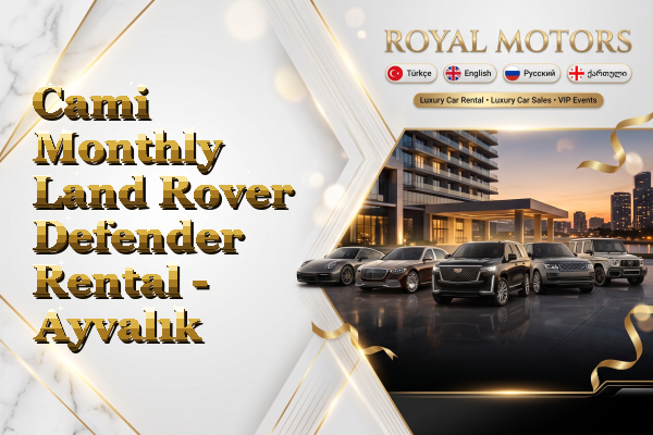 Cami Monthly Land Rover Defender Rental - Ayvalık