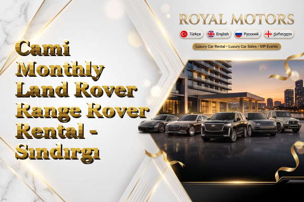 Cami Monthly Land Rover Range Rover Rental - Sındırgı