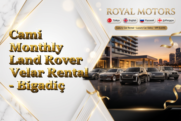 Cami Monthly Land Rover Velar Rental - Bigadiç