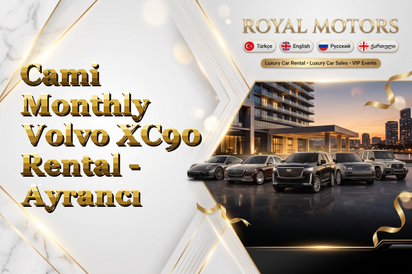 Cami Monthly Volvo XC90 Rental - Ayrancı