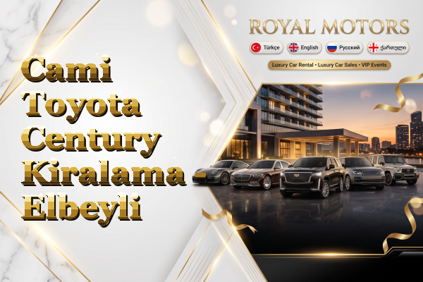 Cami Toyota Century Kiralama - Elbeyli