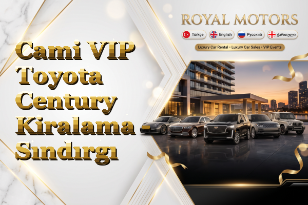 Cami VIP Toyota Century Kiralama - Sındırgı