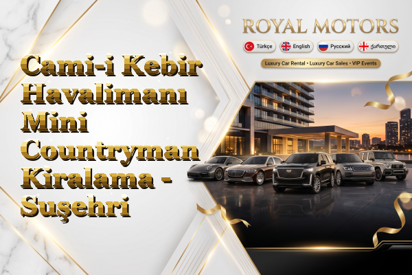 Cami-i Kebir Havalimanı Mini Countryman Kiralama - Suşehri