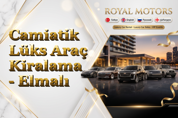 Camiatik Lüks Araç Kiralama - Elmalı