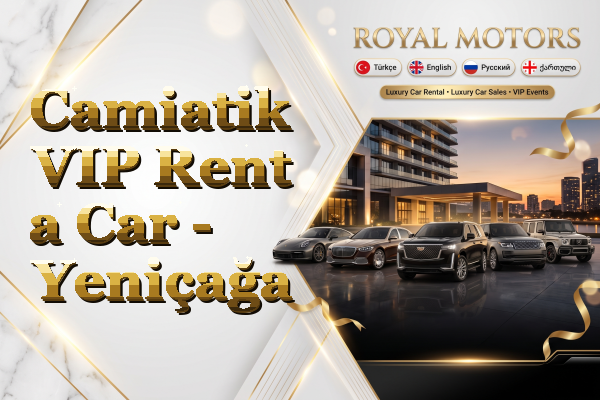 Camiatik VIP Rent a Car - Yeniçağa