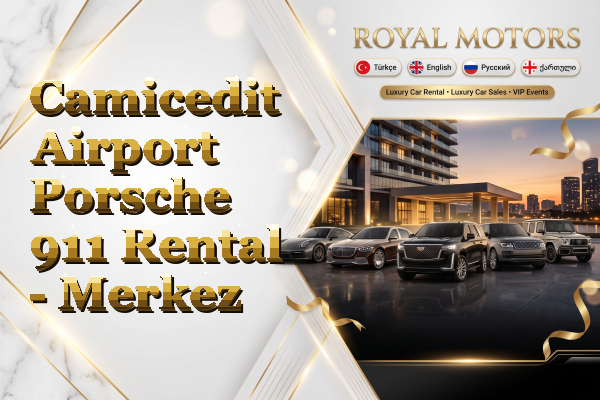 Camicedit Airport Porsche 911 Rental - Merkez