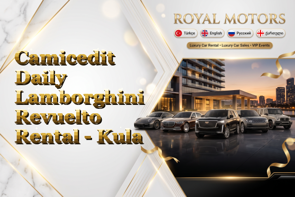 Camicedit Daily Lamborghini Revuelto Rental - Kula