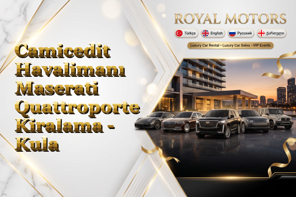 Camicedit Havalimanı Maserati Quattroporte Kiralama - Kula