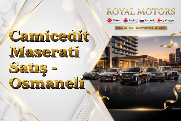 Camicedit Maserati Satış - Osmaneli