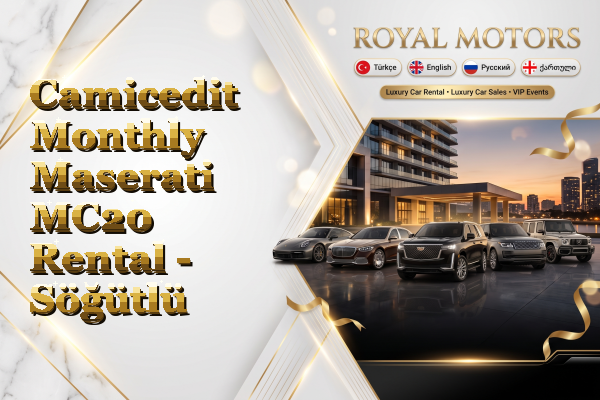 Camicedit Monthly Maserati MC20 Rental - Söğütlü