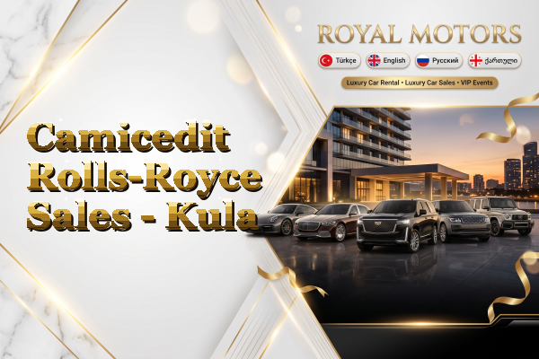 Camicedit Rolls-Royce Sales - Kula