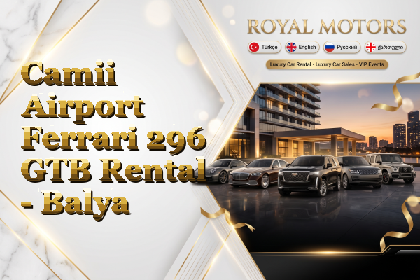 Camii Airport Ferrari 296 GTB Rental - Balya