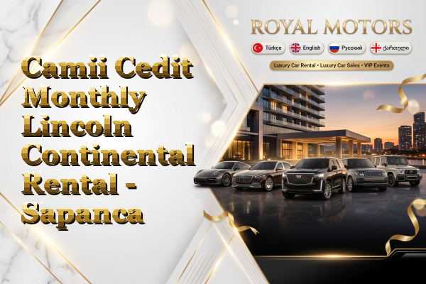 Camii Cedit Monthly Lincoln Continental Rental - Sapanca