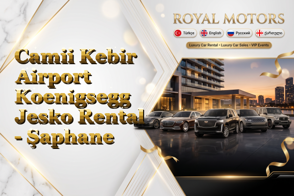 Camii Kebir Airport Koenigsegg Jesko Rental - Şaphane