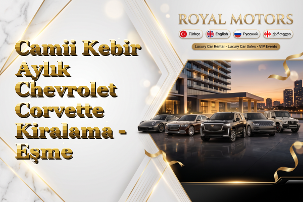 Camii Kebir Aylık Chevrolet Corvette Kiralama - Eşme