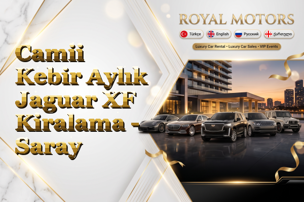 Camii Kebir Aylık Jaguar XF Kiralama - Saray