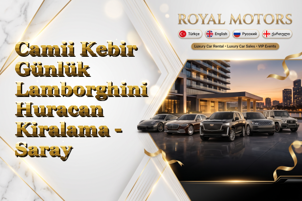 Camii Kebir Günlük Lamborghini Huracan Kiralama - Saray