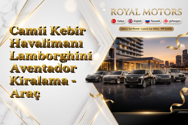 Camii Kebir Havalimanı Lamborghini Aventador Kiralama - Araç