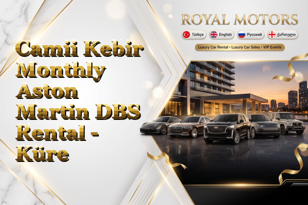 Camii Kebir Monthly Aston Martin DBS Rental - Küre