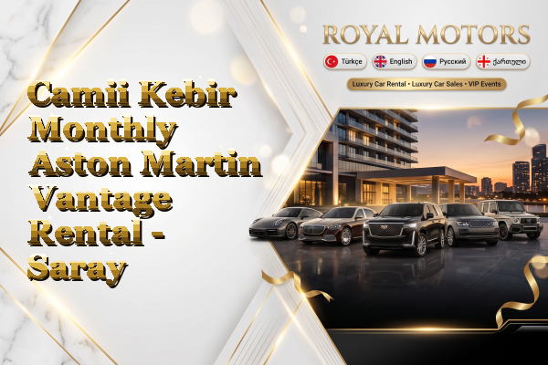 Camii Kebir Monthly Aston Martin Vantage Rental - Saray