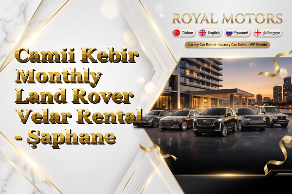 Camii Kebir Monthly Land Rover Velar Rental - Şaphane