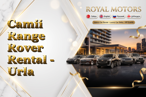 Camii Range Rover Rental - Urla