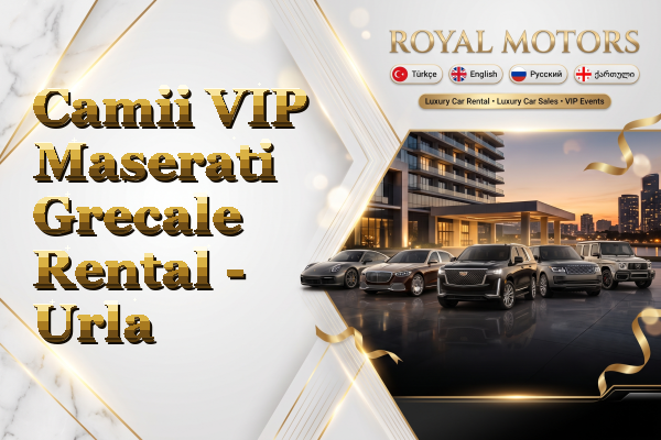 Camii VIP Maserati Grecale Rental - Urla