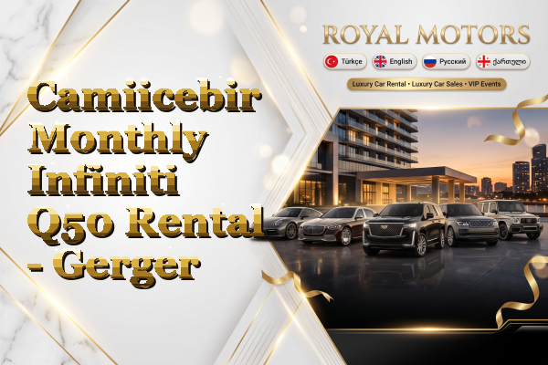 Camiicebir Monthly Infiniti Q50 Rental - Gerger